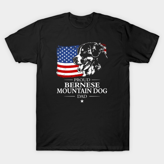 Proud Bernese Mountain Dog Dad American Flag patriotic dog T-Shirt by wilsigns